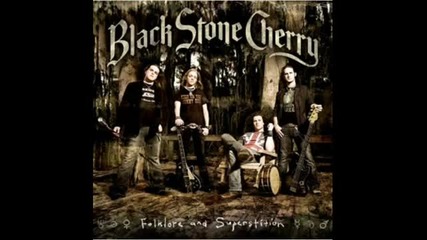 Black Stone Cherry - Bulldozer