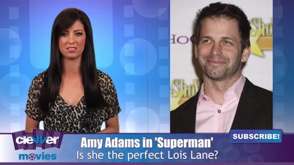 Amy Adams The New Lois Lane In Superman 