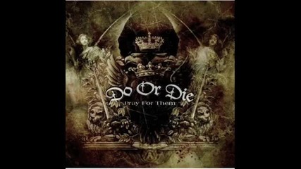 Do Or Die - Pray For Them 2008 [ Full Album ]