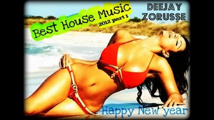 New Best House Music 2012 Part 1 By Dj Zoru$$