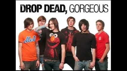Drop Dead Gorgeous - Are you happy 
