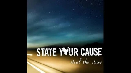 State Your Cause - Leave Tomorrow Behind