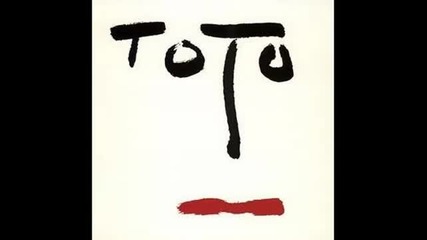 Toto - I Think I Could Stand You Forever