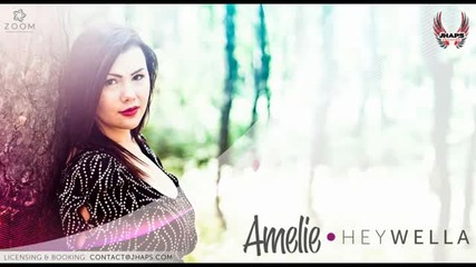 (2012) * R O * Amelie - Hey Wella