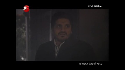 Kurtlar Vadisi Pusu 78.bolum 1.kisim 28 Ocak 