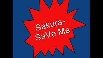 Sakura - Save Me