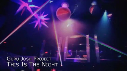 Guru Josh Project - This Is The Night.[2011]. By.hirbovat