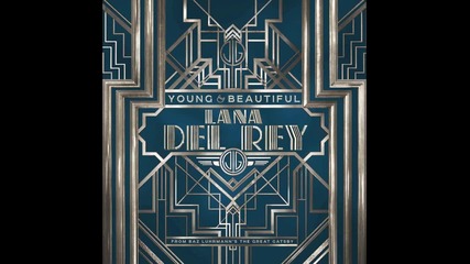 2013 • Lana Del Rey - Young and Beautiful (dh Orchestral Version)