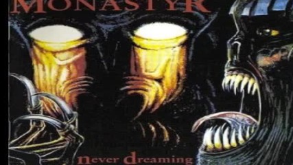 Monastyr - Suicide Sacrifice (album Never Dreaming)