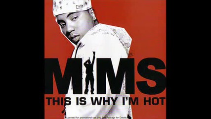 Mims - This Is Why I`m Hot =]