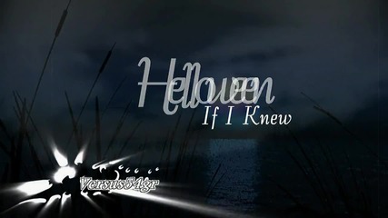Helloween - If I Knew - превод