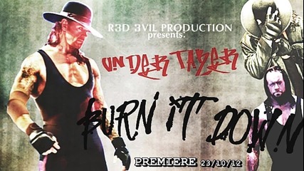 Mv | Undertaker - Burn it down [2012] | R3d 3vil Production