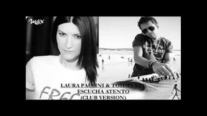 ™|house|® Laura Pausini feat. Tommy Vee - Escucha Atento (club Version)