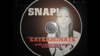 Snap - Exterminate (jaime Garcia Unreleased Mix) 