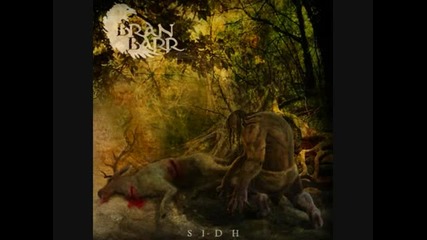 Bran Barr - Origin - The Birth of Fearg