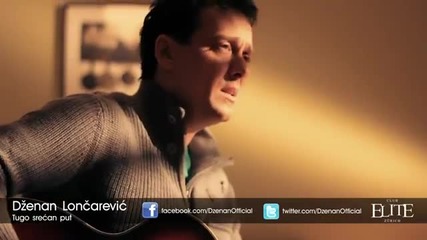 Dzenan Loncarevic - Tugo srecan put