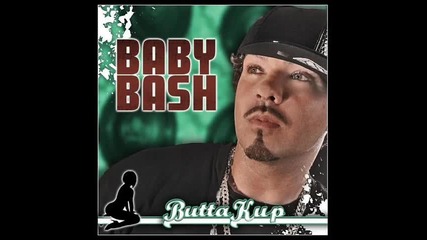 Baby Bash - Butta Kup New Song 2010 