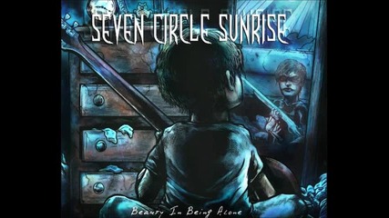 Seven Circle Sunrise - Broken Man