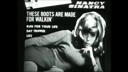 Nancy Sinatra - These boots are made for walkin' - (1966)
