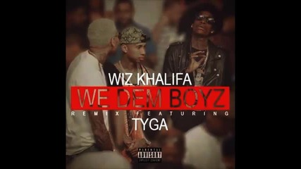 *2014* Wiz Khalifa ft. Tyga - We dem boyz ( Remix )