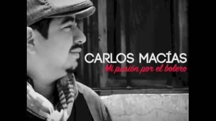 Carlos Macias - Dios despues de Dios