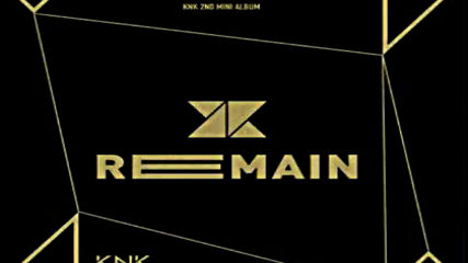 (knk) - Remain (audio) Full Album