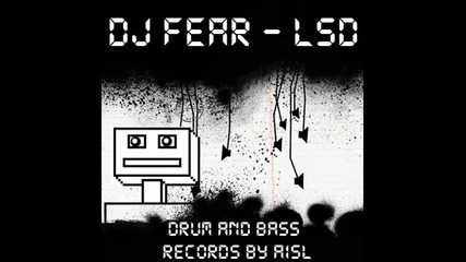 Dj Fear - Lsd (drum and Bass)