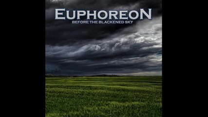 Euphoreon - Before The Blackened Sky