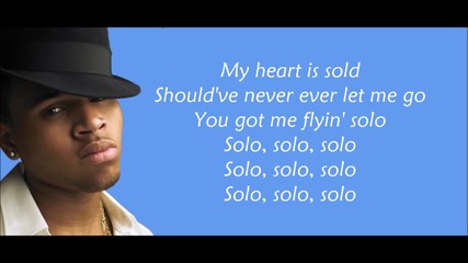 Chris Brown - Flyin' Solo ( Lyrics Video )