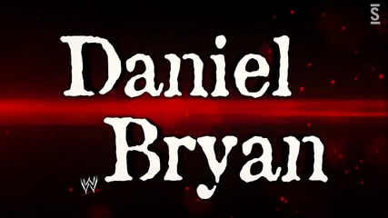 Daniel Bryan 4th Custom Titantron ( Entrance Video )