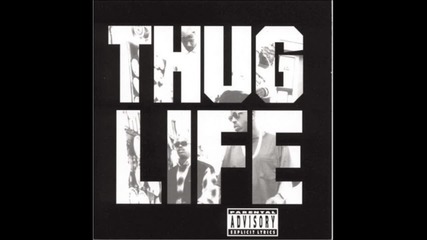 Thug Life - 2pac - 02 - Don't Get It Twisted