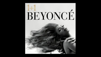 Beyoncé - 1 + 1 ( Audio )