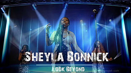 Sheyla Bonnick - Look Beyond
