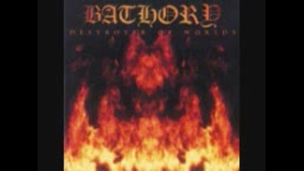 Bathory - Death From Above ( Destroyer of Worlds.)