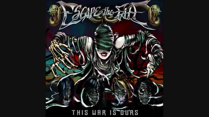 Escape The Fate-this War Is Ours