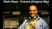 Rishi Bass - Pulzars ( Original Mix ) [high quality]