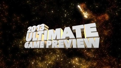 Ultimate Gaming Preview 2013 | Promo