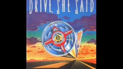Drive, She Said - Don_t You Know