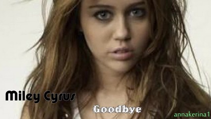 11 . Miley Cyrus - Goodbye