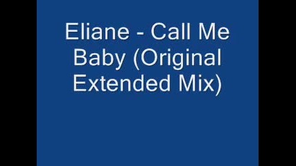 Eliane - Call Me Baby (original Extended Mix)