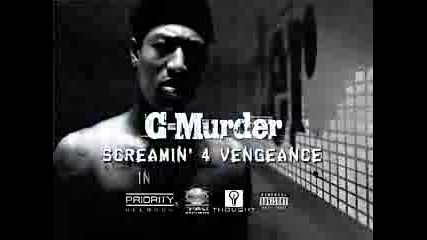 C-Murder - Screamin 4 Vengeance