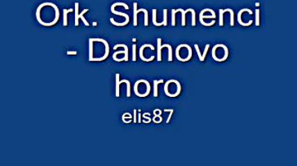 Ork. Shumenci - Daichovo horo