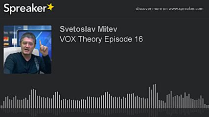 VOX Theory Episode 16