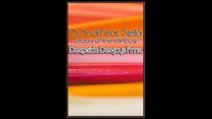 Dj Andi & Stella - Colours Of The Rainbow (deepside Deejays)