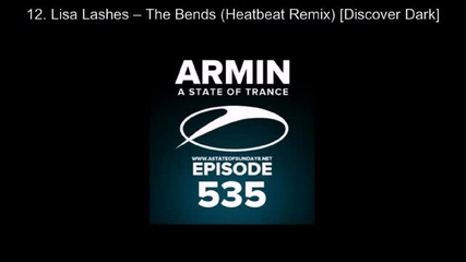 Armin van Buuren - (asot 535) Lisa Lashes - The Bends (heatbeat Remix) [discover Dark]