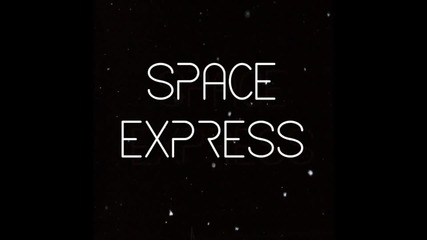 Space Express - Vashta Mama Dolna