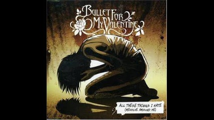 Bullet For My Valentine - Say Goodnight Превод