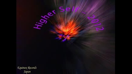 Higher Self - 2012 