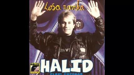 Halid Muslimovic - Trazila si sve - (audio 1997) Hd