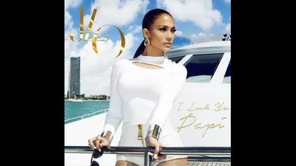 *2014* Jennifer Lopez ft. Big Sean - I luh ya papi ( Remix )